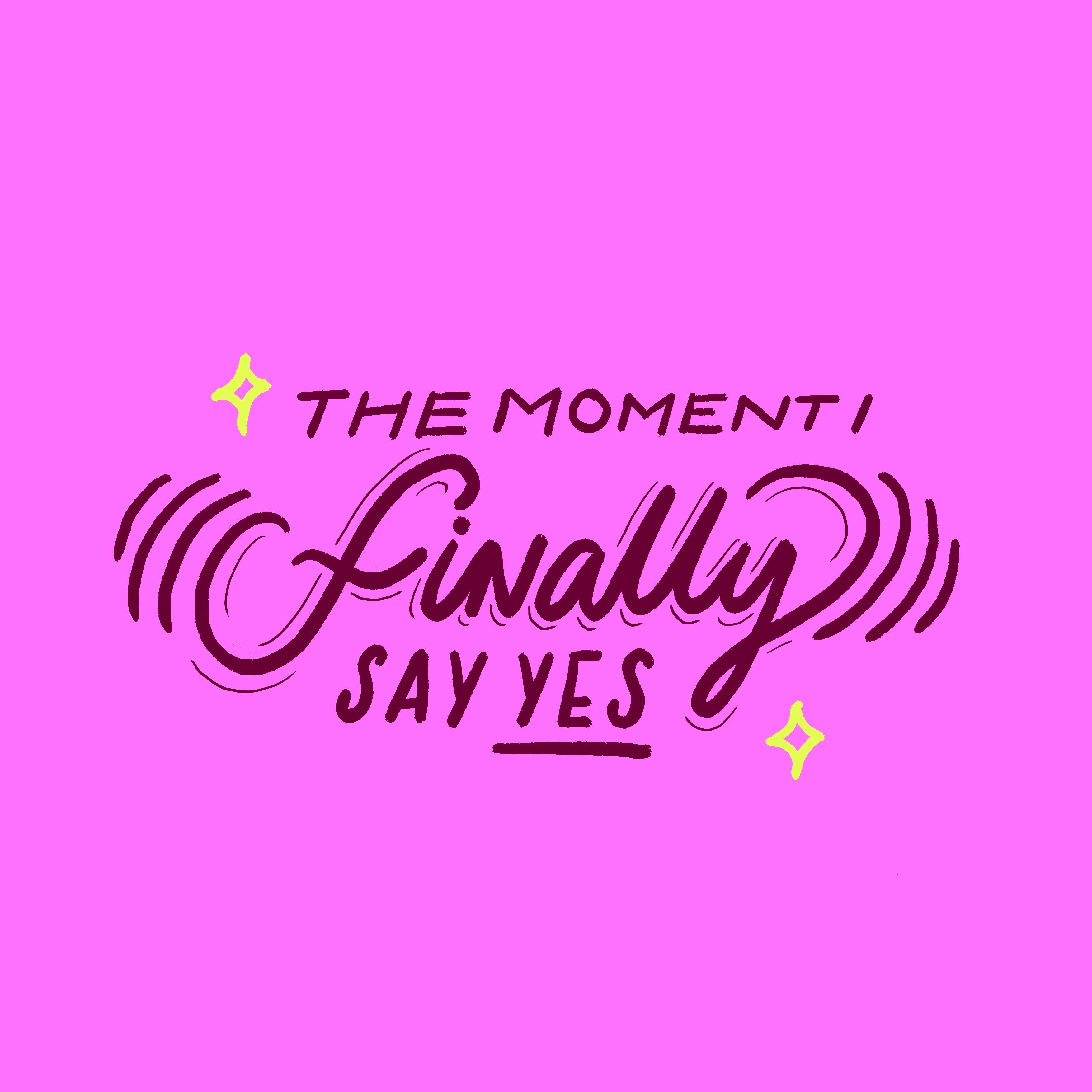 How it started: The moment I finally said "Yes" to my lettering project