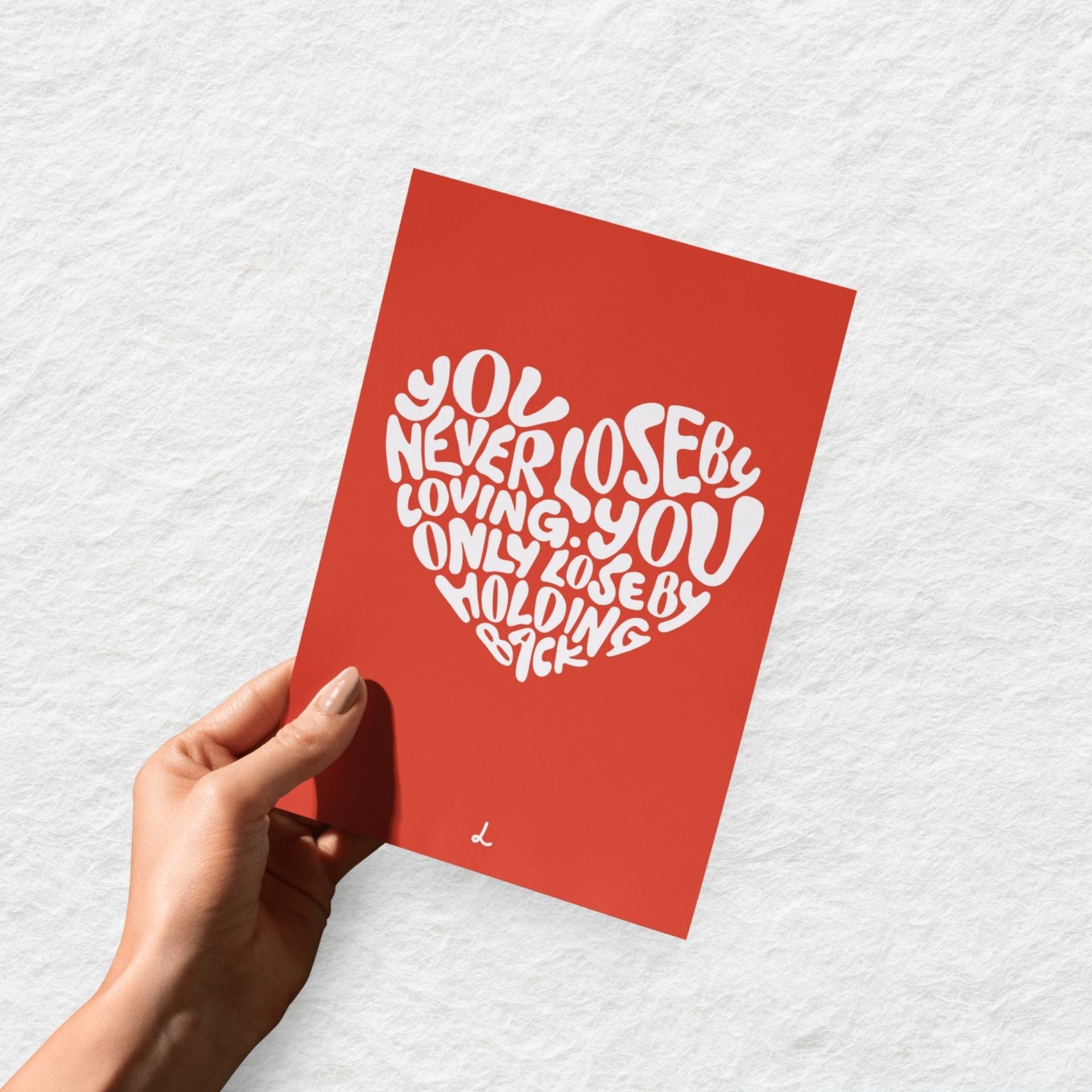 You never lose by loving