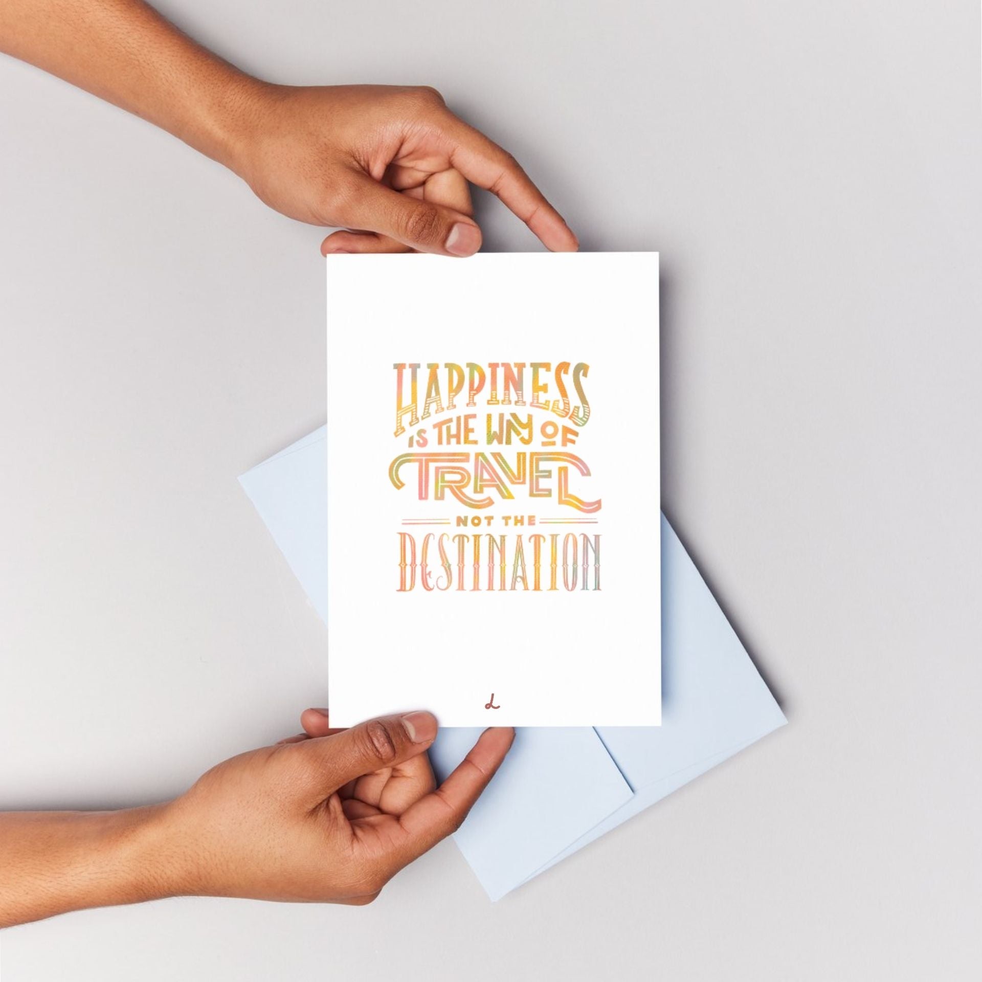 Happiness is the Way