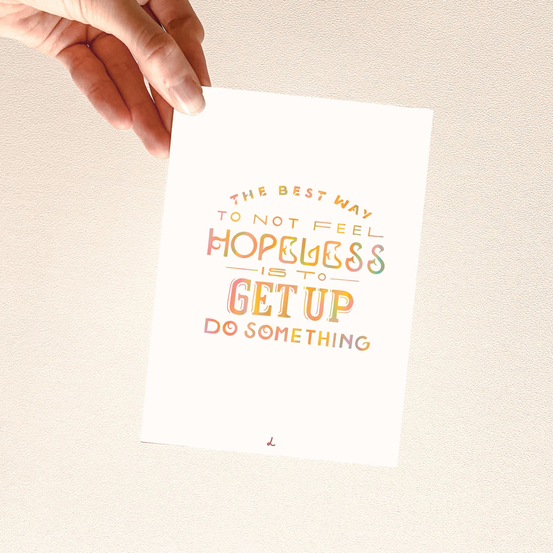 Get up, Do something