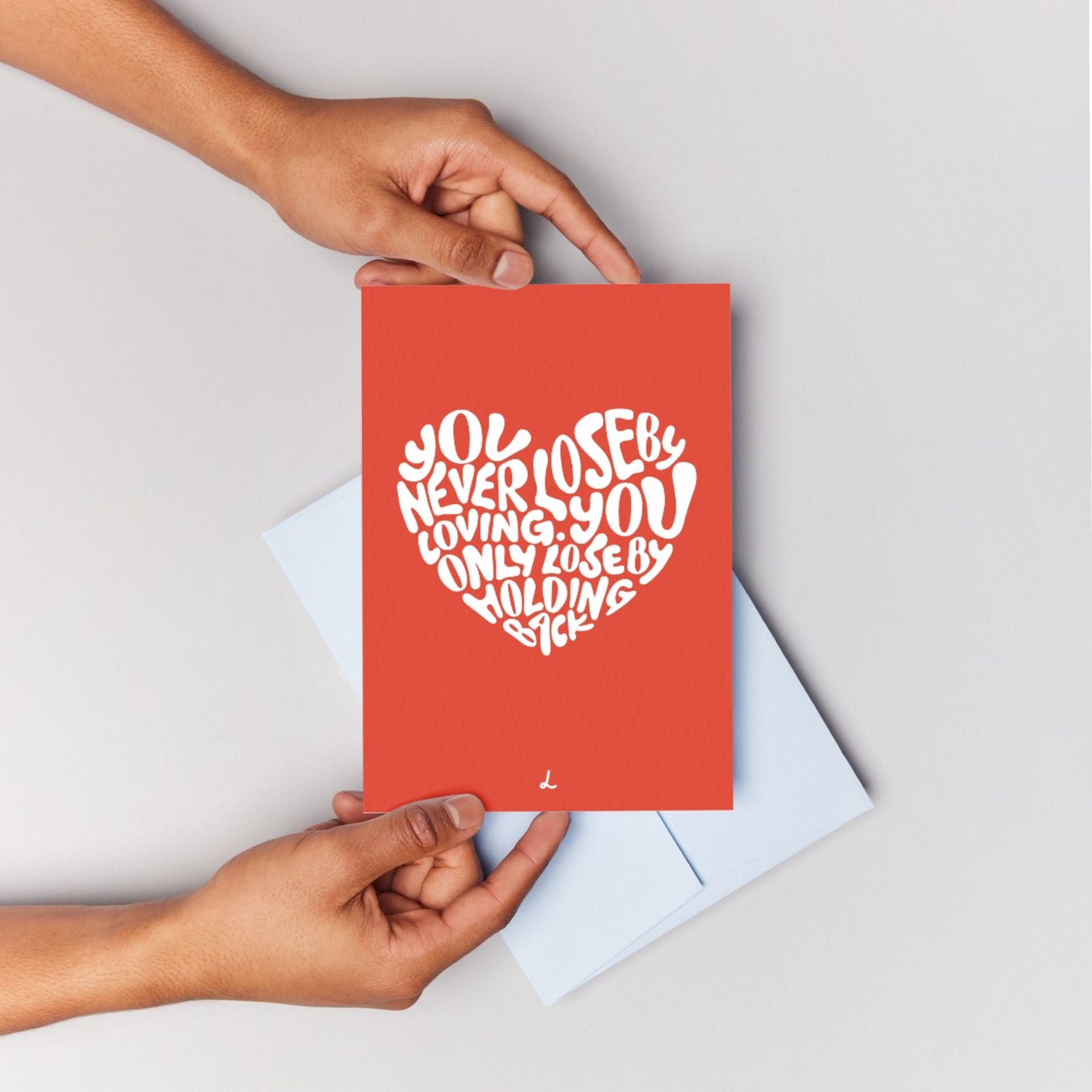 You never lose by loving